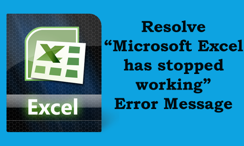 [8 Fixes] Microsoft Excel has Stopped Working Error