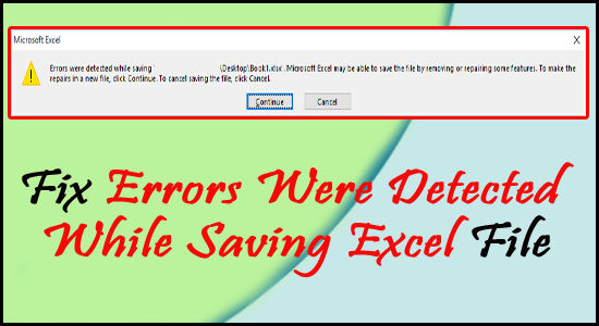 Fix Errors Were Detected While Saving Excel File
