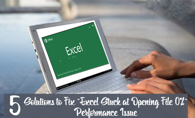 [8 Fixes] Excel Stuck At Opening File 0% Issue