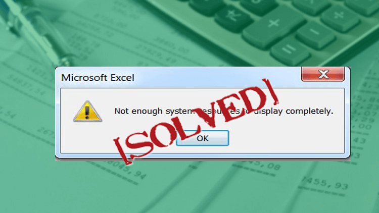 9 Fixes For Excel Not Enough System Resources To Display Completely Error