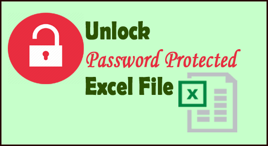 unlock Excel file password protected