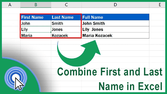 Combine First and Last Name in Excel