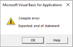Excel Compile Error Expected End of Statement